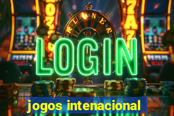 jogos intenacional